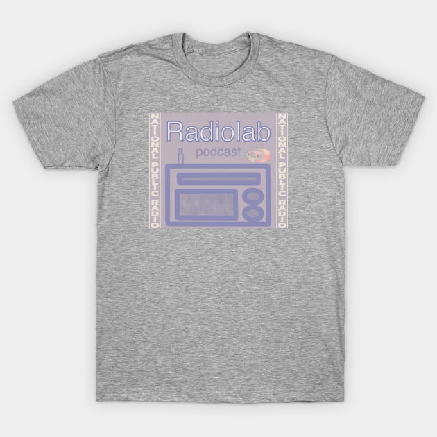 NPR Radiolab podcast T-Shirt by Noah Monroe